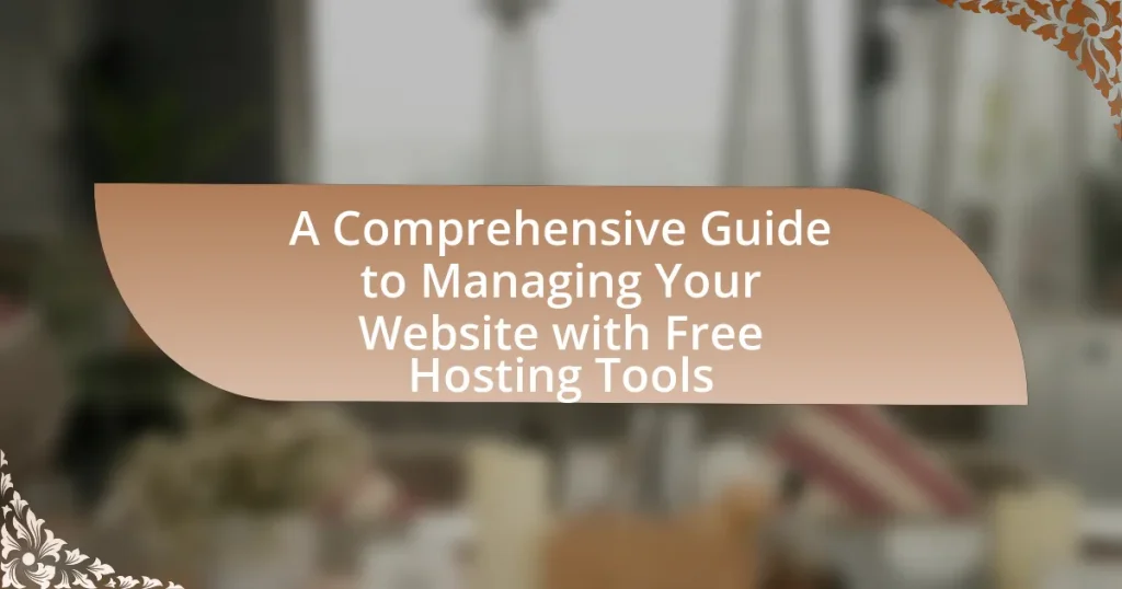 A Comprehensive Guide to Managing Your Website with Free Hosting Tools