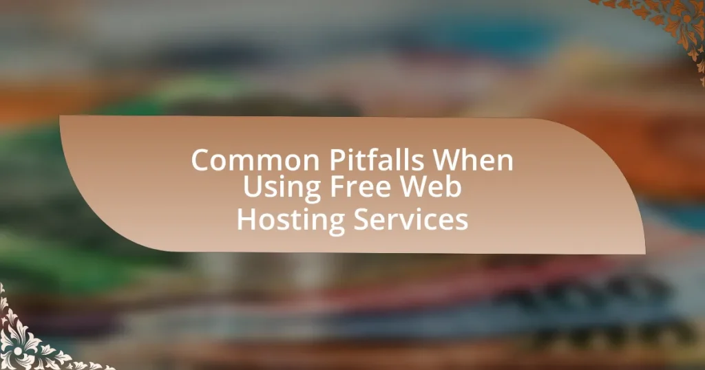 Common Pitfalls When Using Free Web Hosting Services