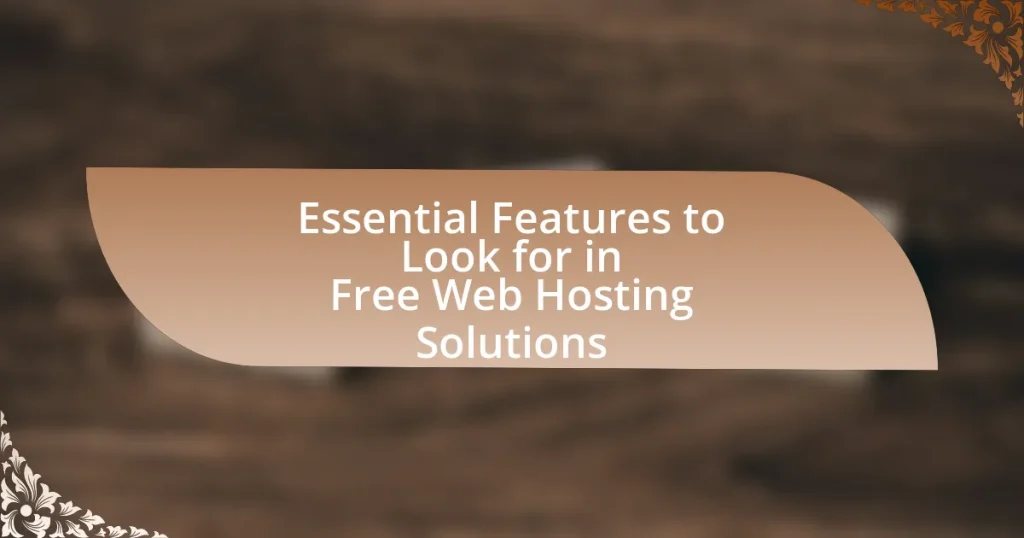 Essential Features to Look for in Free Web Hosting Solutions