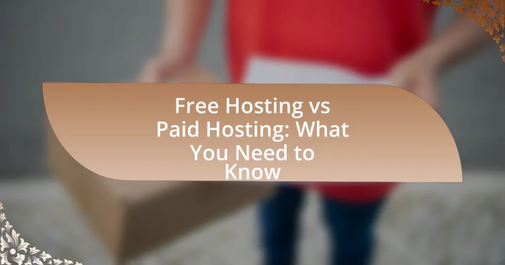 Free Hosting vs Paid Hosting: What You Need to Know