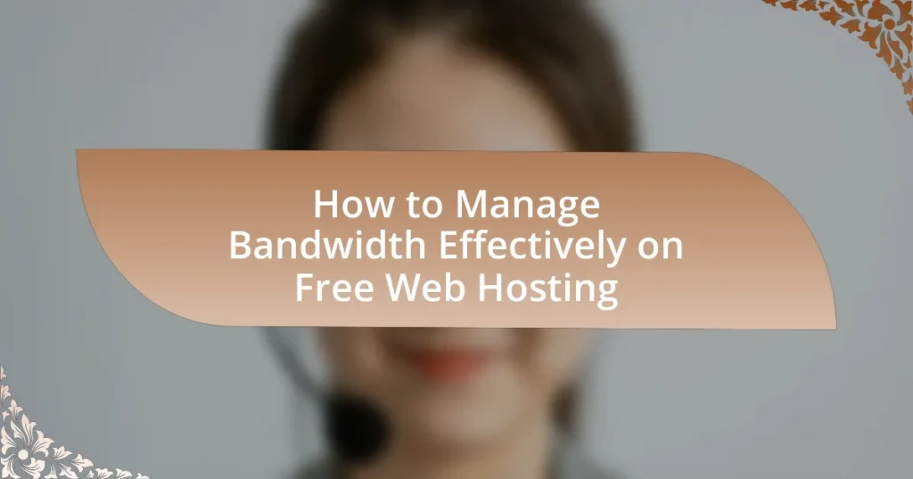How to Manage Bandwidth Effectively on Free Web Hosting