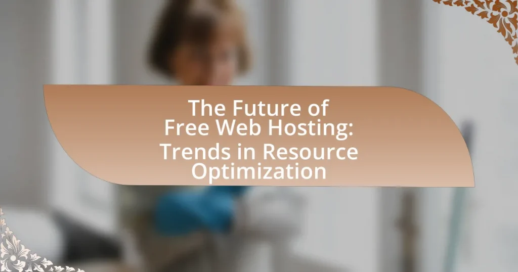 The Future of Free Web Hosting: Trends in Resource Optimization