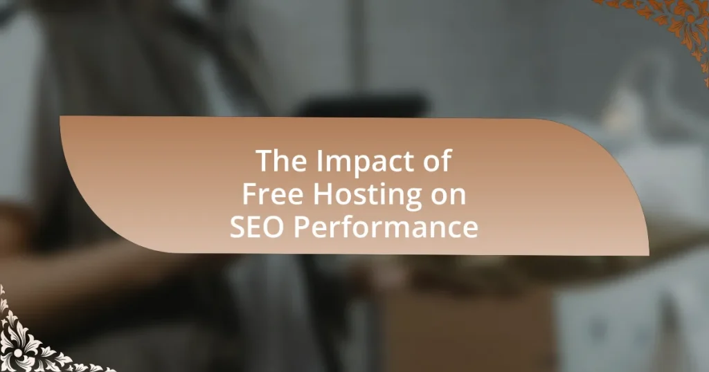 The Impact of Free Hosting on SEO Performance
