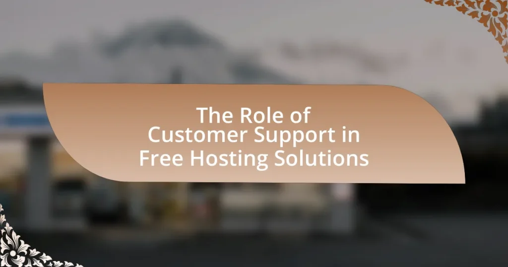 The Role of Customer Support in Free Hosting Solutions