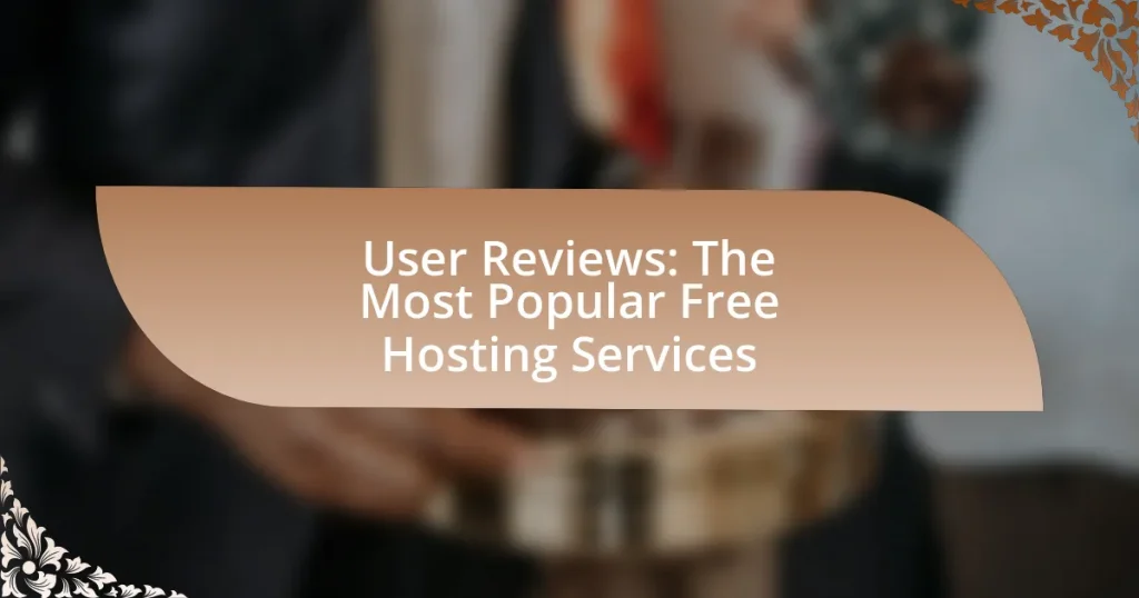 User Reviews: The Most Popular Free Hosting Services