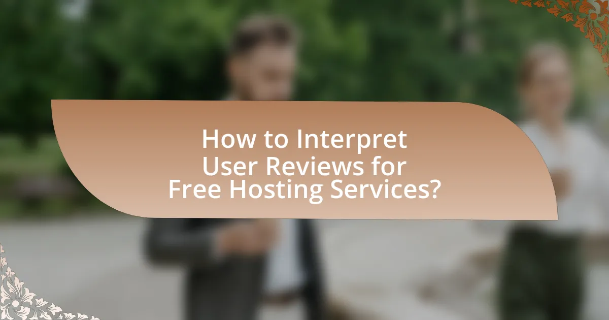 How to Interpret User Reviews for Free Hosting Services?