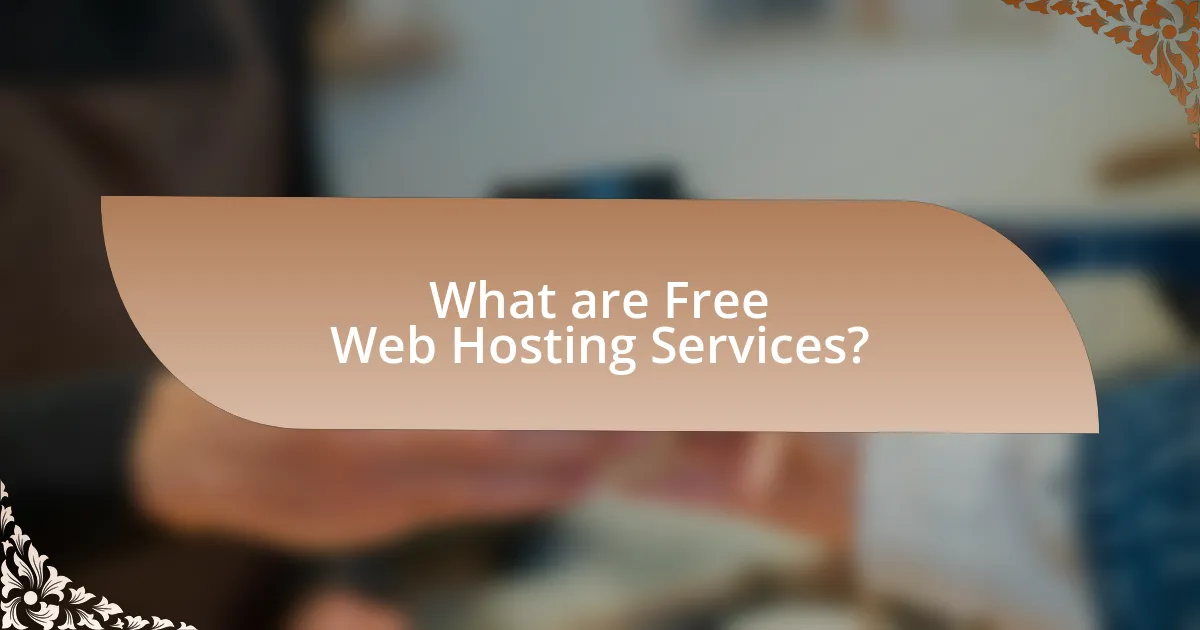What are Free Web Hosting Services?