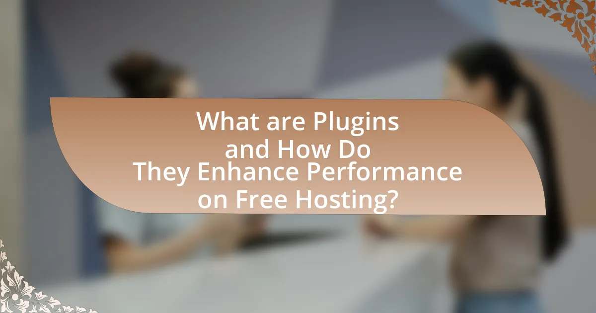 What are Plugins and How Do They Enhance Performance on Free Hosting?