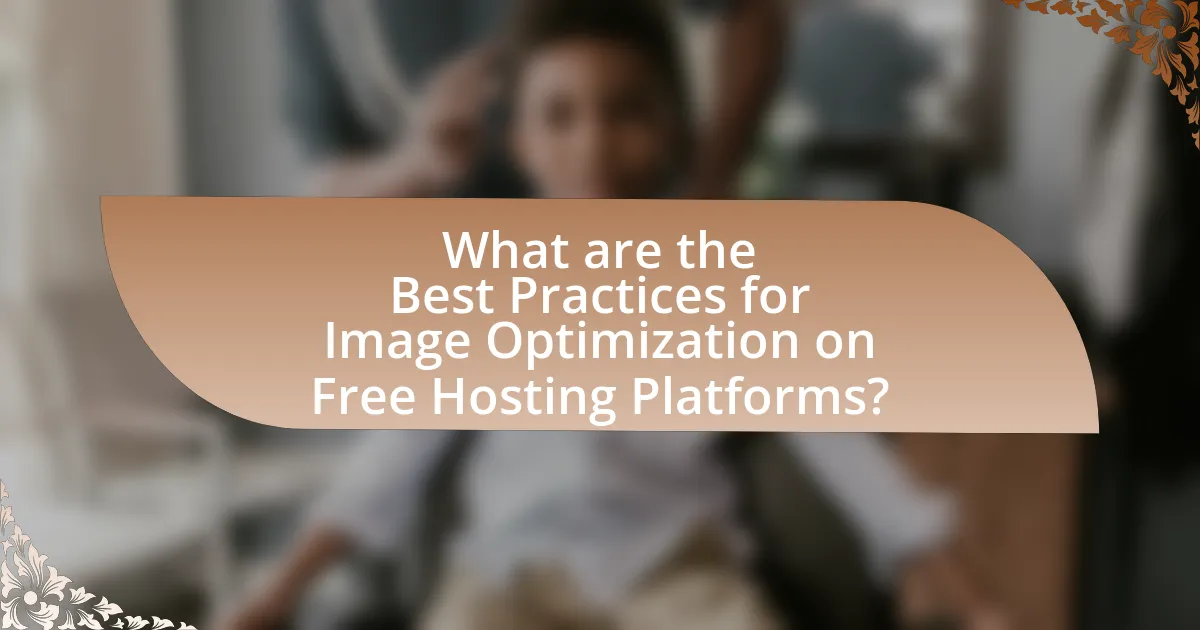 What are the Best Practices for Image Optimization on Free Hosting Platforms?