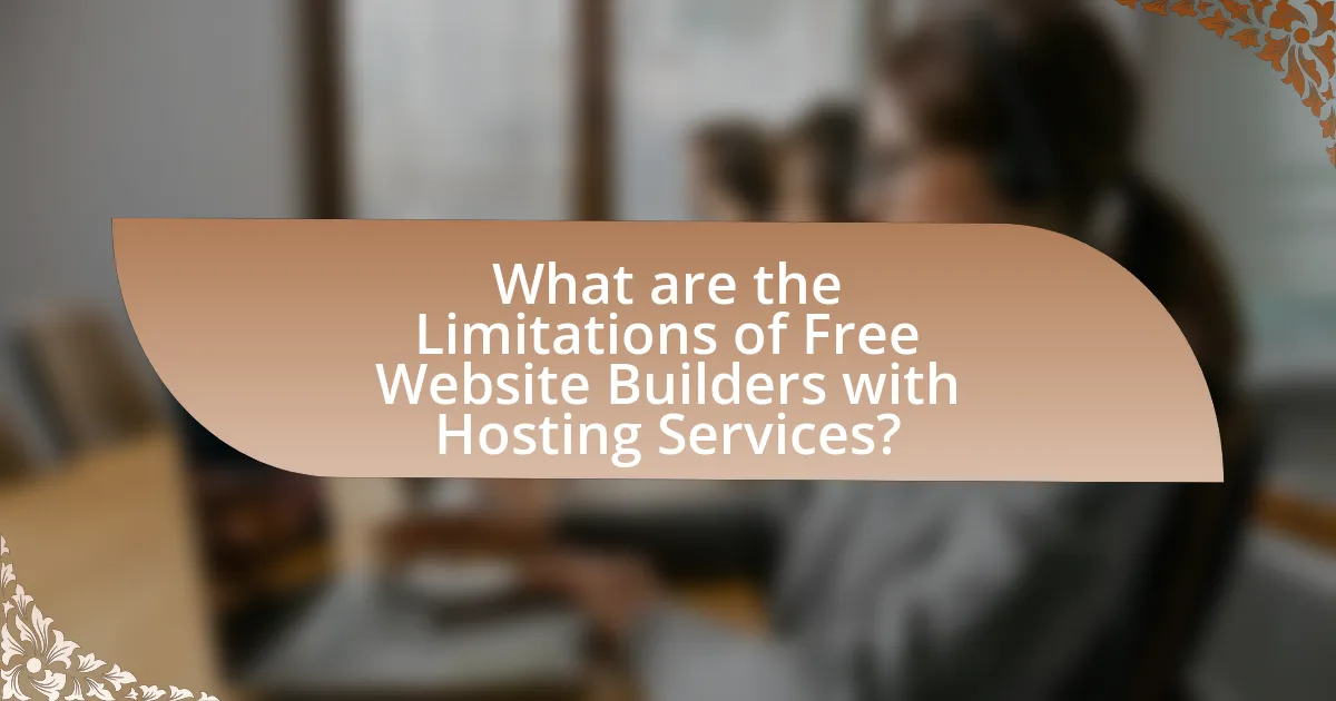 What are the Limitations of Free Website Builders with Hosting Services?