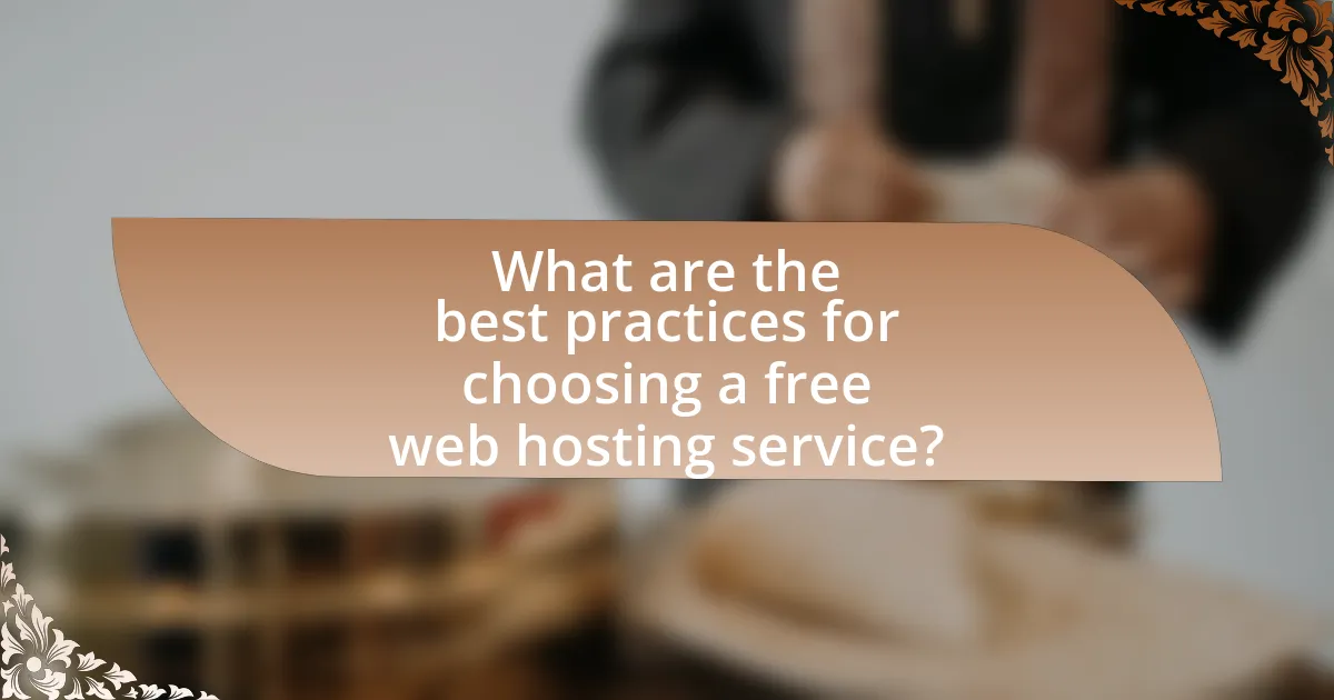 What are the best practices for choosing a free web hosting service?