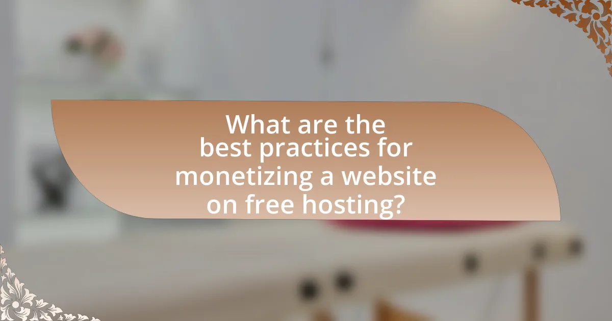 What are the best practices for monetizing a website on free hosting?