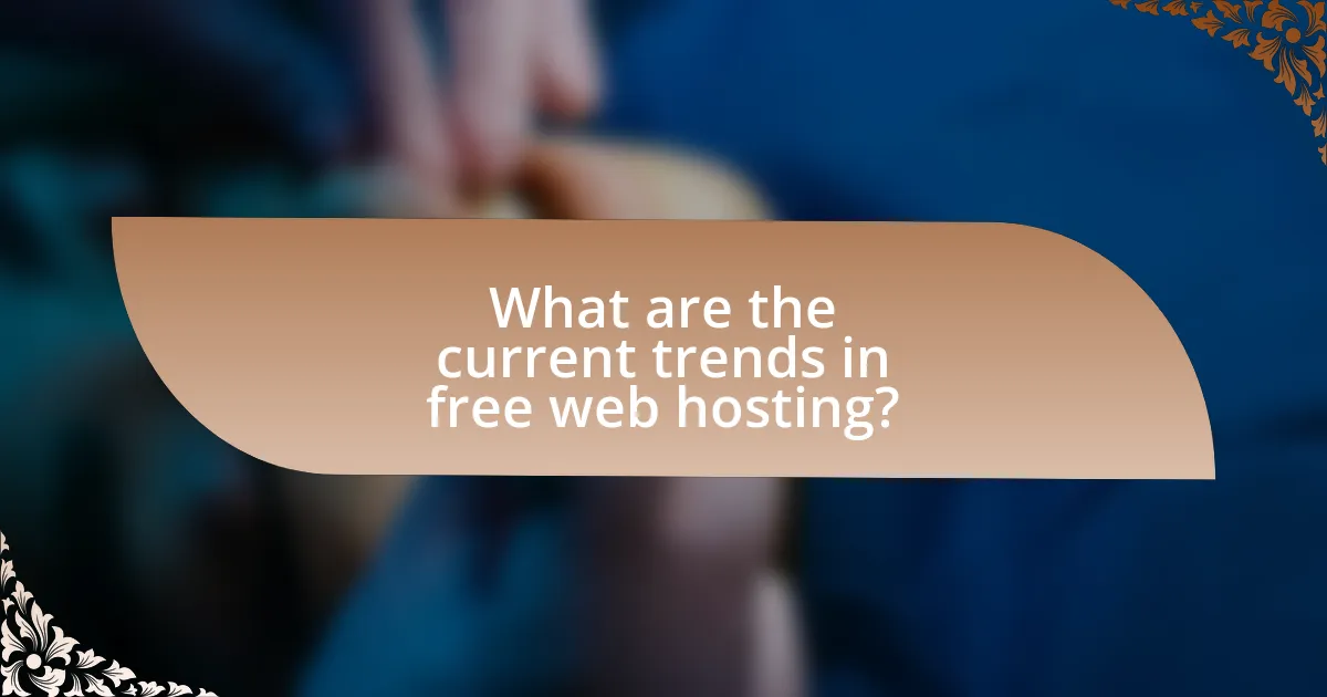 What are the current trends in free web hosting?