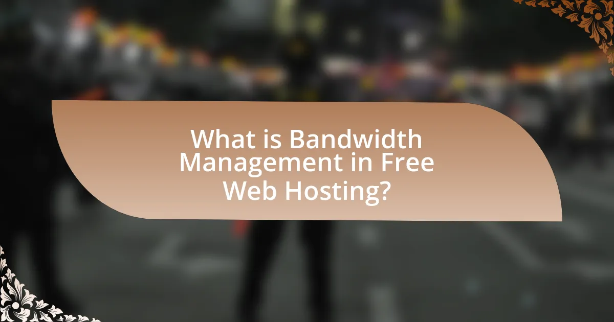 What is Bandwidth Management in Free Web Hosting?