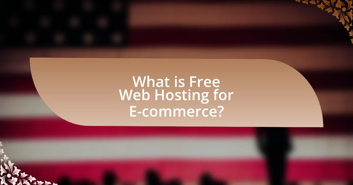 What is Free Web Hosting for E-commerce?